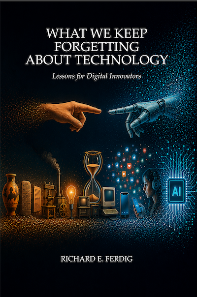 What We Keep Forgetting About Technology